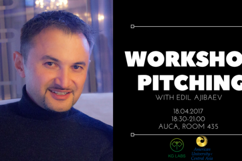 Workshop Pitching with Edil Ajibaev at AUCA, Room 435